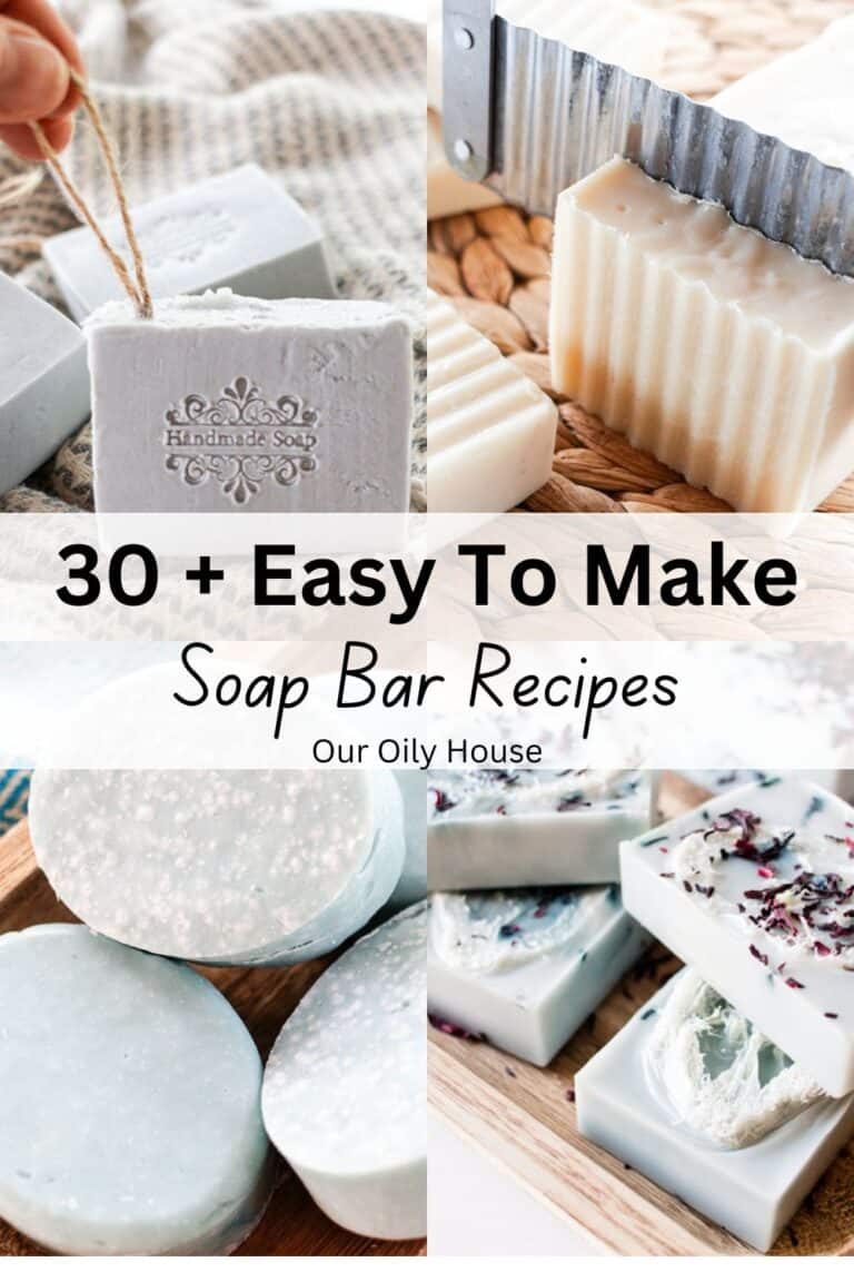 30 Easy Soap Recipes: You Can Make at Home
