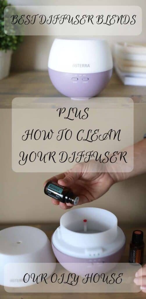 LEARN HOW TO CLEAN YOUR DIFFUSER AND THE TOP 5 ESSENTIAL OIL DIFFUSE BLENDS.